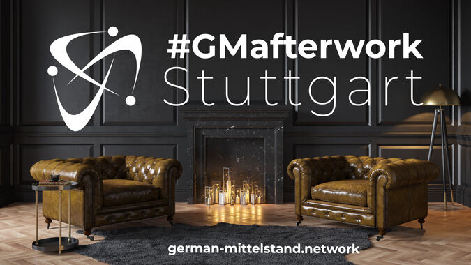 #GMafterwork | Netzwerk. Business. Club. | Online aus Stuttgart